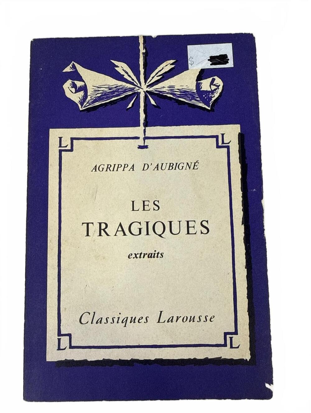 Les Tragiques Extraits by Agrippa d'Aubigné - Vintage French Classic Literature